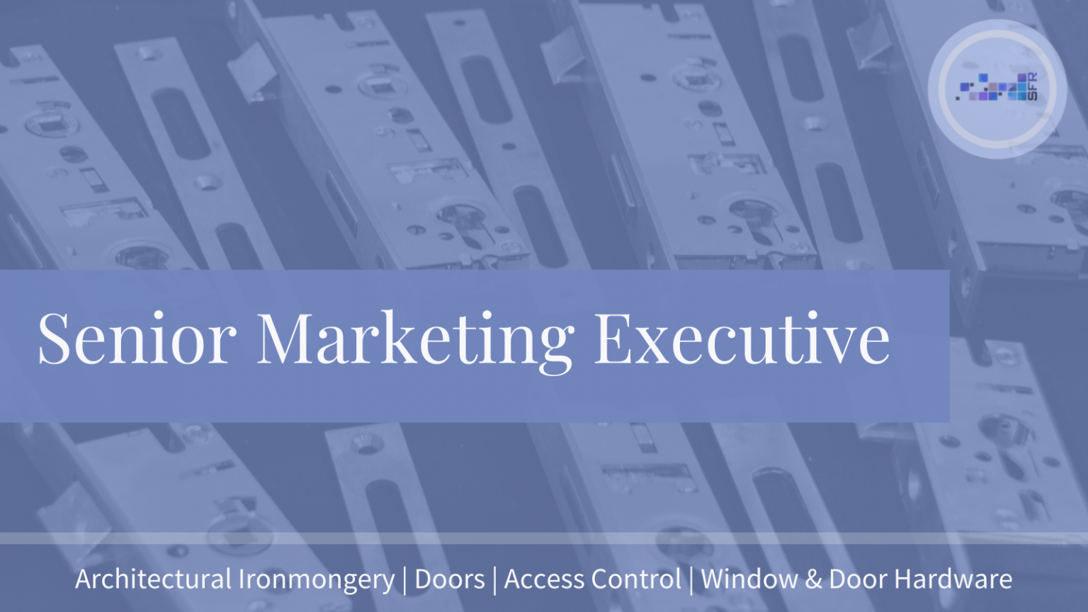 Senior Marketing Executive MR201 SFR Recruitment Solutions